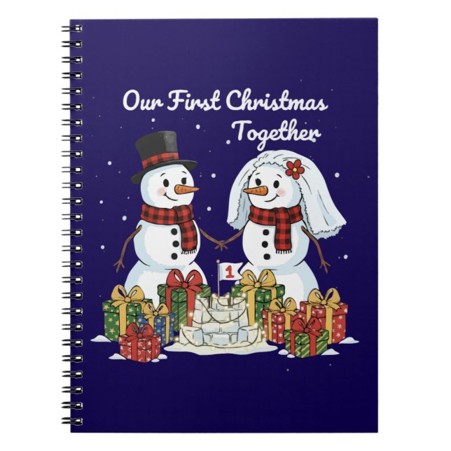 Our First Christmas Together | Newlywed Snowman  Notebook (Front)