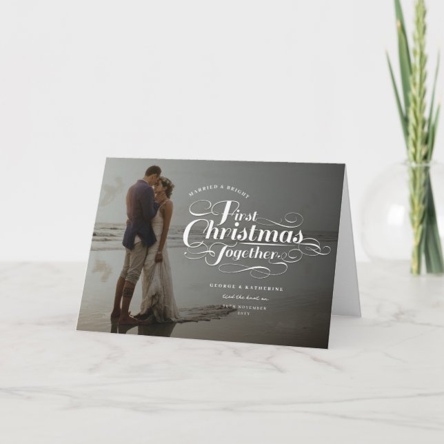 Our First Christmas Together White Script Photo Holiday Card (Front)
