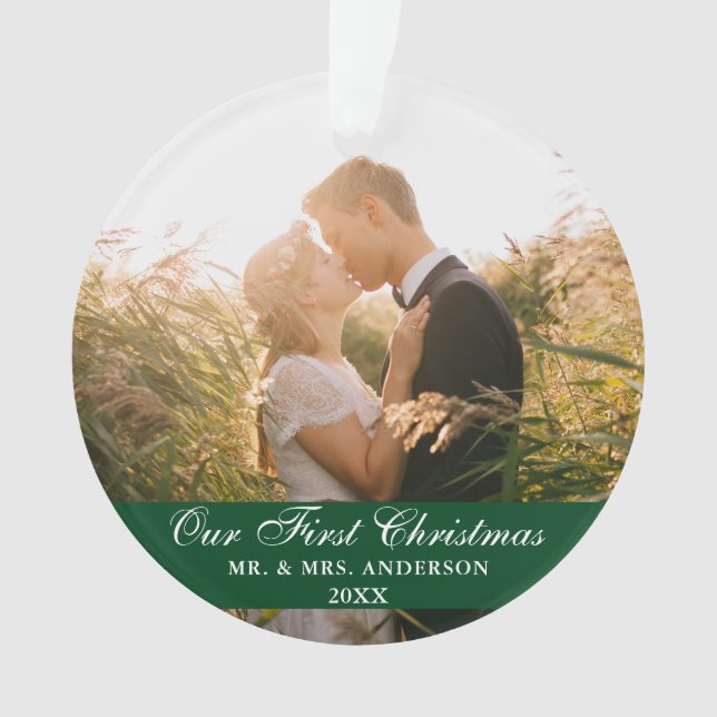 Our First Christmas Wedding Photo Green Ornament (Front)
