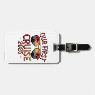 Our First Cruise 2025 Summer Trip Matching  Luggage Tag