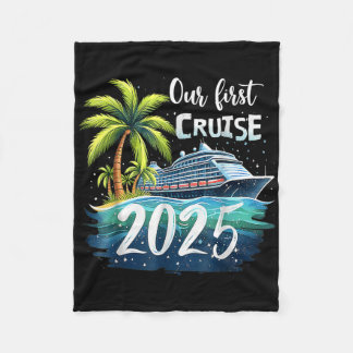 Our First Cruise 2025 Together Family Trip Matchin Fleece Blanket
