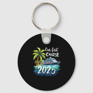 Our First Cruise 2025 Together Family Trip Matchin Key Ring