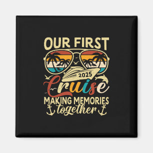 Our First Cruise 2025 Together Family Trip Matchin Magnet