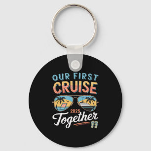 Our First Cruise 2025 Together Matching Couple Fam Key Ring