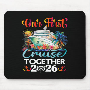 Our First Cruise 2026 Together Cute Matching Coupl Mouse Mat