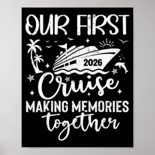 Our First Cruise 2026 Together Family Trip Matchin Poster