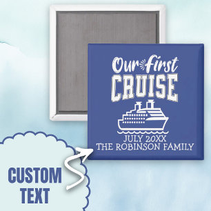 Our First Cruise Family Vacation Trip Souvenir Magnet