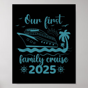 Our First Family Cruise 2025 Summer Vacation Trip Poster