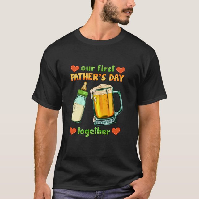 Our First Father s Day Drinking Buddies Baby Beer  T-Shirt (Front)