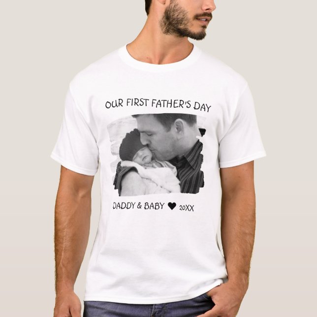 Our First Fathers Day New Dad Baby Photo Matching T-Shirt (Front)