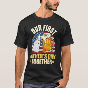 Our First Father's Day Together 2022 Best First Fa T-Shirt