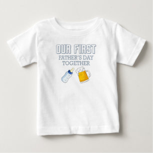 Our First Father's Day Together 👨👶❤️ Baby T-Shirt