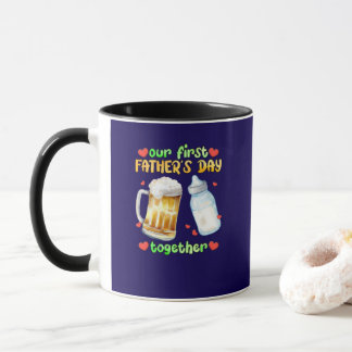 Our First Father's Day Together Mug