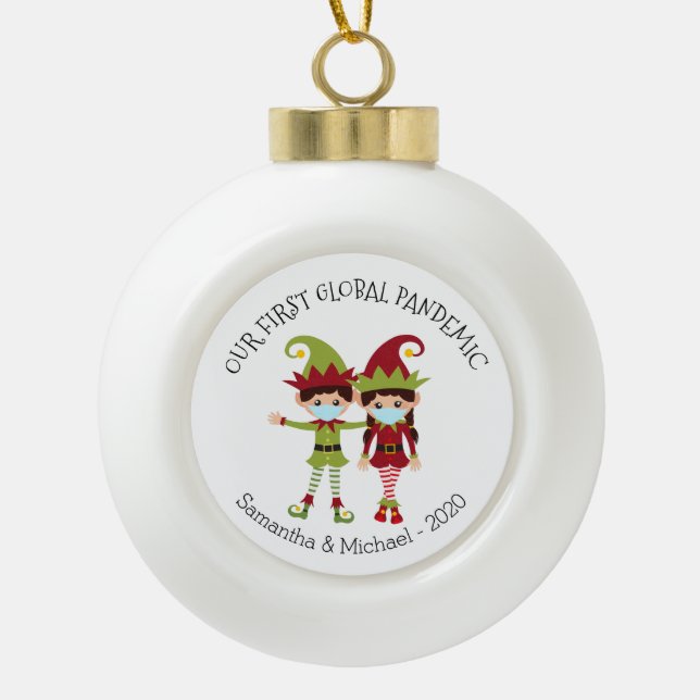 Our First Global Pandemic 2020 Elf Chritsmas Ceramic Ball Christmas Ornament (Front)