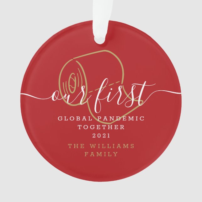Our First Global Pandemic Together Christmas Photo Ornament (Front)