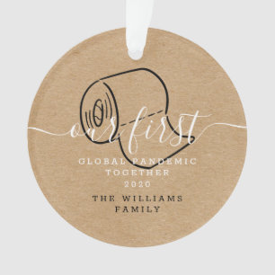 Our First Global Pandemic Together Holiday Photo Ornament