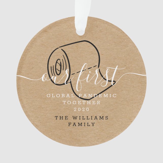 Our First Global Pandemic Together Holiday Photo Ornament (Front)