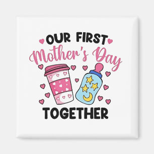 Our First Mother’s Day Together Couples Marriage Magnet