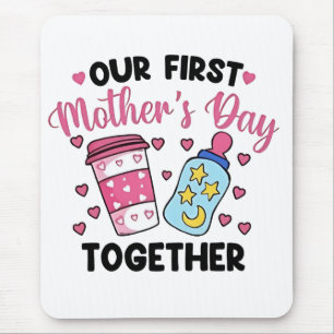 Our First Mother’s Day Together Couples Marriage Mouse Mat
