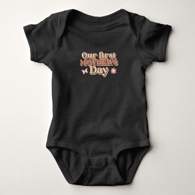 Our First Mother's Day Baby Bodysuit (Front)