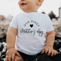 Our First Mothers Day Baby T-Shirt