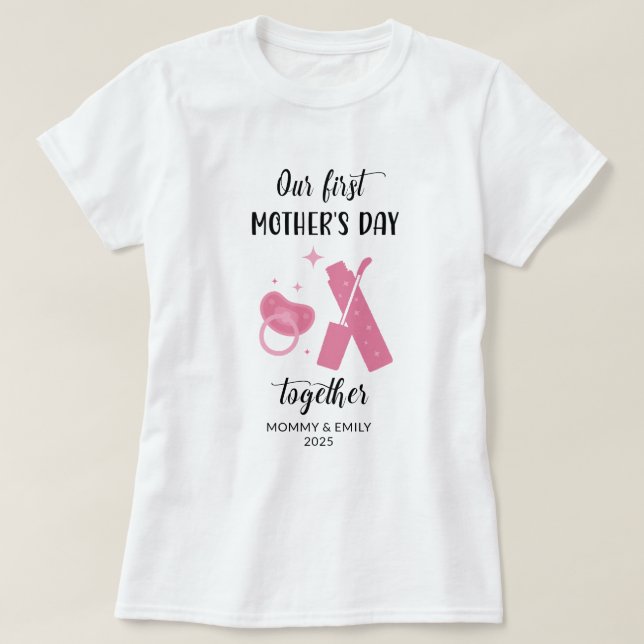 Our first mothers day matching new mum T-Shirt (Design Front)