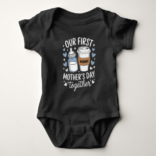 Our First Mother's Day Together New Mum Baby Bodysuit