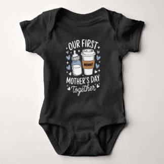 Our First Mother's Day Together New Mum Baby Bodysuit