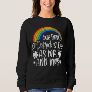 Our First St Patricks Day Mr Mrs Matching Couple M Sweatshirt