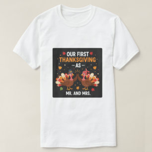 Our First Thanksgiving As A Mr. And Mrs Fall Outfi T-Shirt