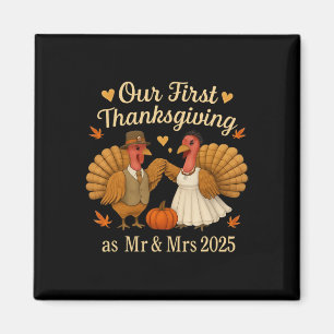 Our First Thanksgiving As Mr And Mrs 2025 Turkey N Magnet