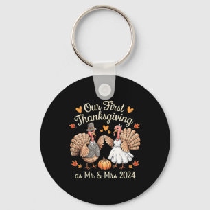 Our First Thanksgiving As Mr And Mrs Newlyweds Tur Key Ring