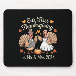 Our First Thanksgiving As Mr And Mrs Newlyweds Tur Mouse Mat