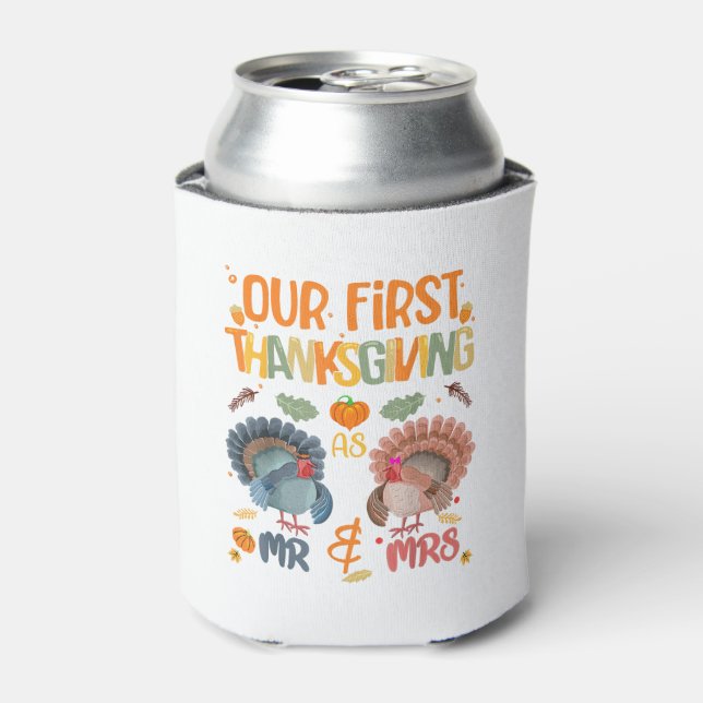 Our First Thanksgiving Mr And Mrs Couple Married 2 Can Cooler (Can Front)