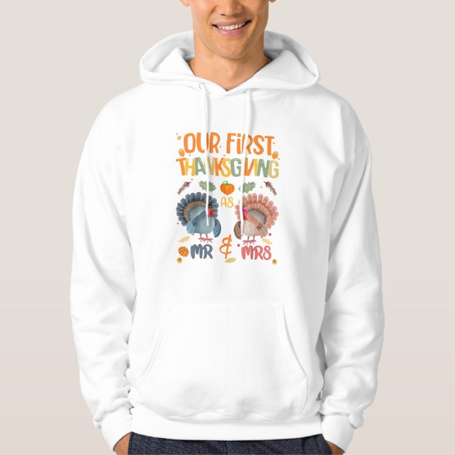 Our First Thanksgiving Mr And Mrs Couple Married 2 Hoodie (Front)