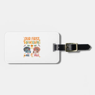 Our First Thanksgiving Mr And Mrs Couple Married 2 Luggage Tag