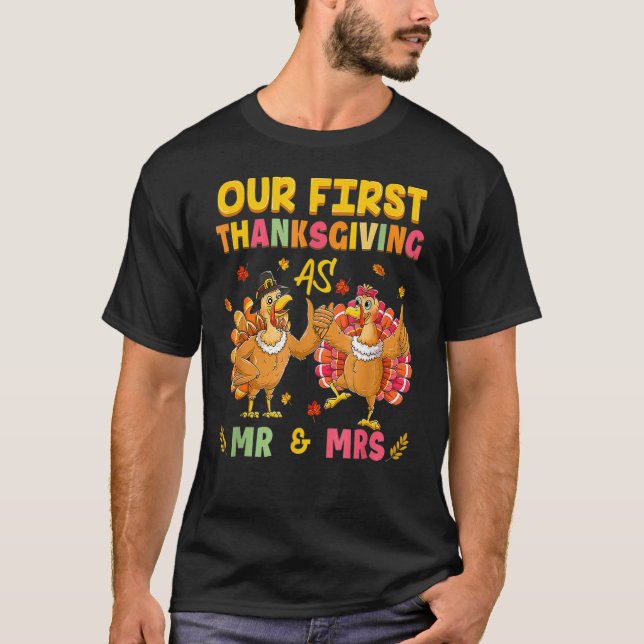 Our First Thanksgiving Mr And Mrs Couple Married 2 T-Shirt (Front)