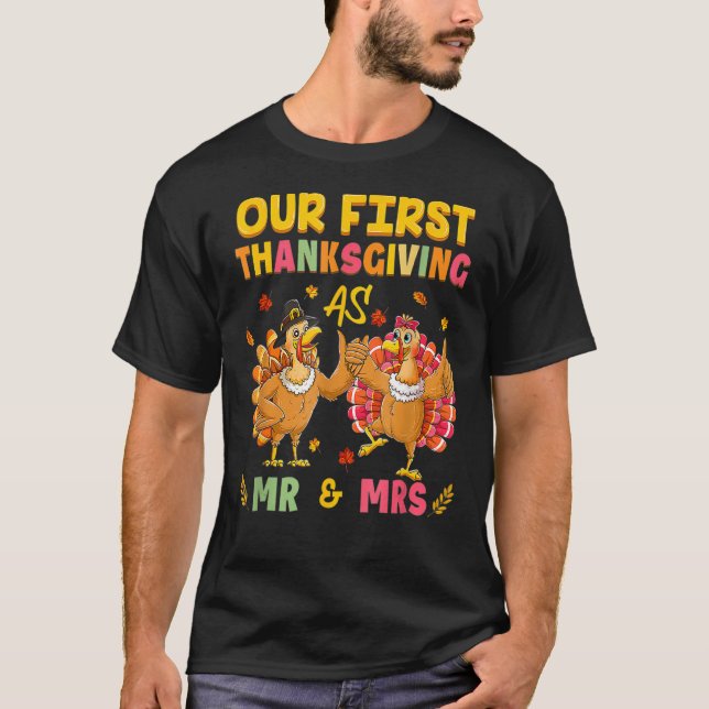 Our First Thanksgiving Mr And Mrs Couple Married 2 T-Shirt (Front)