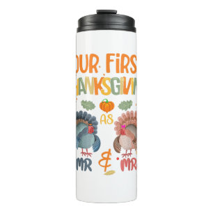 Our First Thanksgiving Mr And Mrs Couple Married 2 Thermal Tumbler