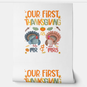 Our First Thanksgiving Mr And Mrs Couple Married 2 Wallpaper