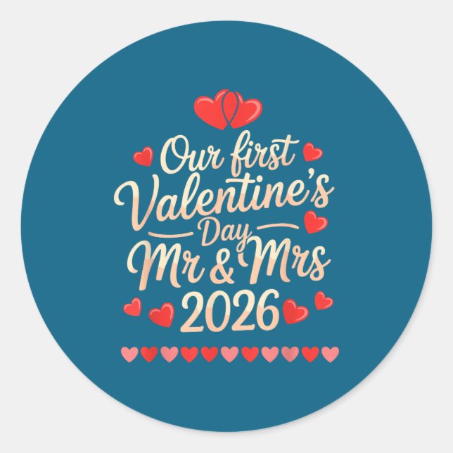 Our First Valentines As Mr And Mrs 2026  Classic Round Sticker (Front)