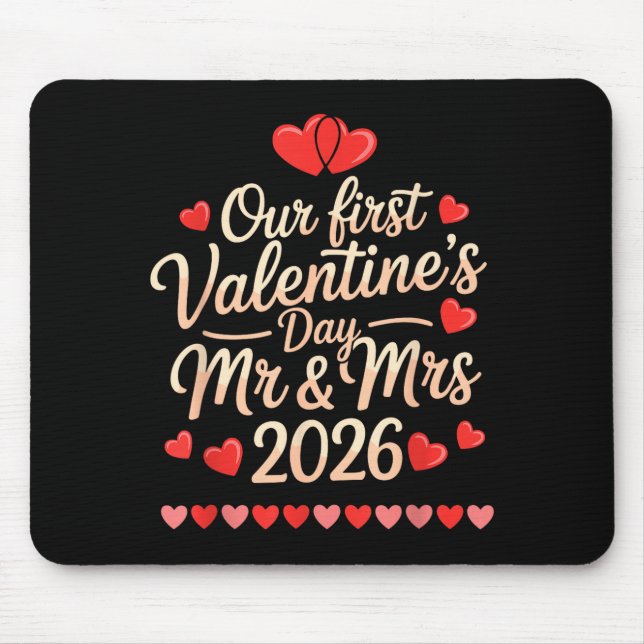 Our First Valentines As Mr And Mrs 2026  Mouse Mat (Front)