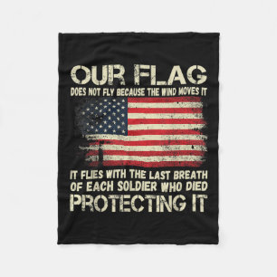 Our Flag - Breath Of Each Soldier American Flag Fleece Blanket