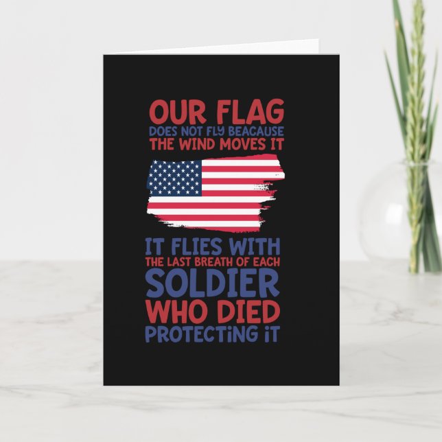 Our flag does not fly because the wind moves it card (Front)