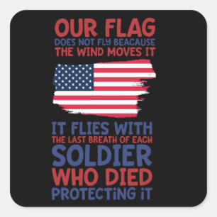 Our flag does not fly because the wind moves it square sticker