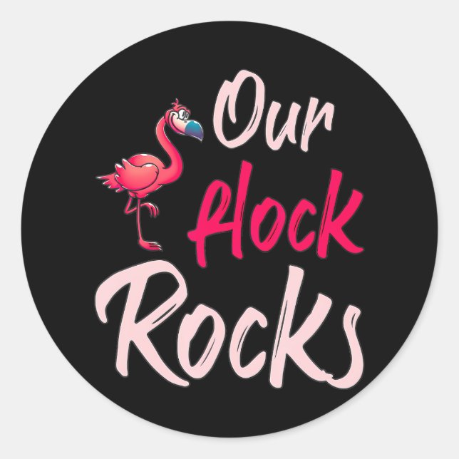 Our Flock Rocks Flamingo Classic Round Sticker (Front)