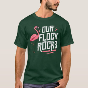 Our Flock Rocks Gift for Pink Flamingo Women Men g T-Shirt