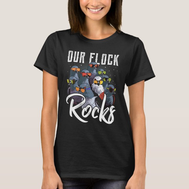 Our Flock Rocks  Pigeon  Pigeon Racing T-Shirt (Front)