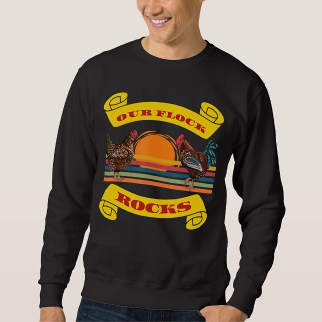 Our Flock Rocks Raising Backyard Chickens Retro Co Sweatshirt (Front)