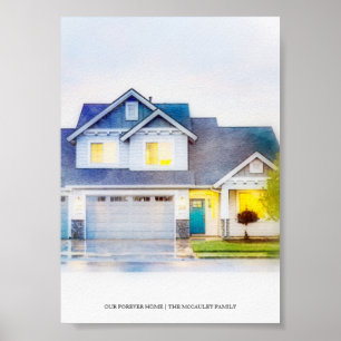 Our Forever Home Custom House Portrait Watercolor  Poster